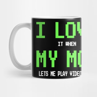 I Love My Mom for Teen Video Games Mug